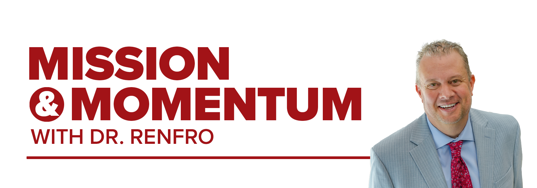 Mission & Momentum with Dr. Bruyan Renfro